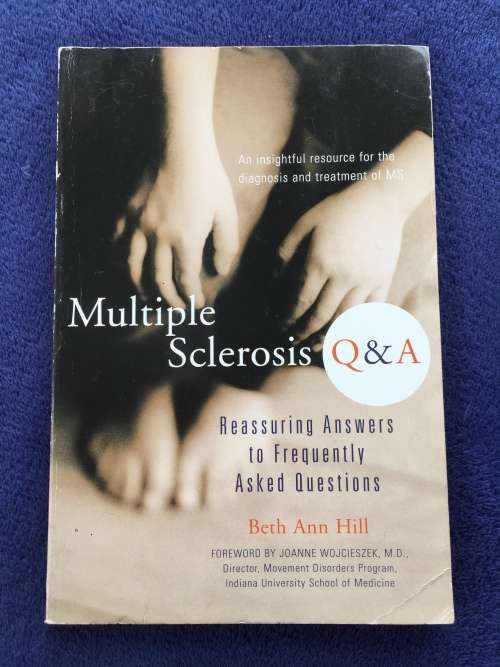 Health, Mind & Body Multiple Sclerosis Q and A Reassuring Answers to
